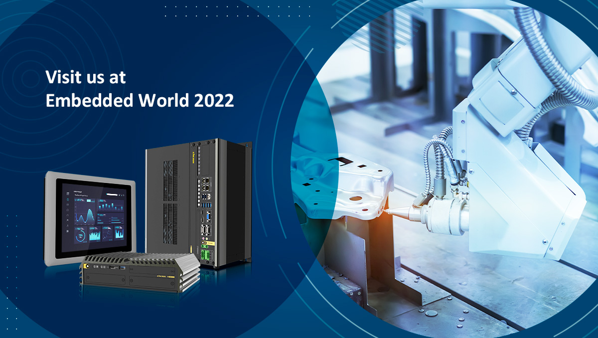 Cincoze, Çeşitli Gömülü Bilgi İşlem Çözümlerini Sergileyen Embedded World 2022'de İlk Gösterisini Yaptı