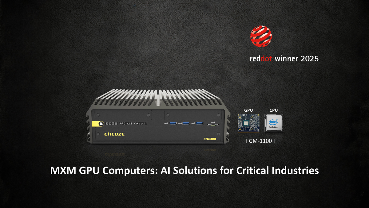 Cincoze MXM GPU Bilgisayarları: Üretim, Ulaşım ve Savunma için Yapay Zeka Çözümleri